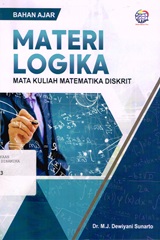 BAHAN AJAR MATERI LOGIKA : MATA KULIAH MATEMATIKA DISKRIT