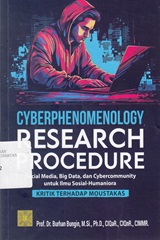 CYBERPHENOMENOLOGY RESEARCH PROCEDURE : SOCIAL MEDIA, BIG DATA, DAN CYBERCOMMUNITY UNTUK ILMU SOSIAL-HUMANIORA