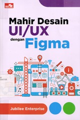 MAHIR DESAIN UI/UX DENGAN FIGMA
